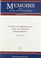 Torsion De Reidemeister Pour Les Varietes Hyperboliques (Memoirs of the American Mathematical Society Series Vol 128 No 612) 0821806319 Book Cover