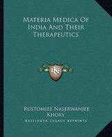 Materia Medica Of India And Their Therapeutics 1432522582 Book Cover