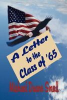 A Letter to the Class of '65 1257911775 Book Cover