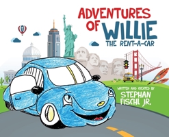 Adventures of Willie the Rent-A-Car 1545671060 Book Cover