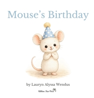 Mouse's Birthday 1972239082 Book Cover