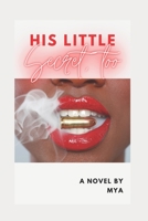 His Little Secret, Too B08PJKJHW1 Book Cover