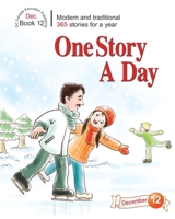 One Story a Day: Book 12 for December (One Story a Day for Intermediate Readers) 1772054070 Book Cover