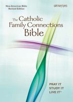 The Catholic Family Connections Bible, Nabre, Paperback 1599821443 Book Cover