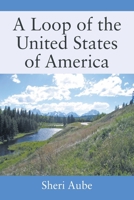 A Loop of The United States of America 1977277527 Book Cover