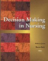 Decision Making in Nursing (Nursing Education) 0827356846 Book Cover