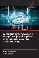 Wczesne wykrywanie i klasyfikacja raka piersi przy uzyciu uczenia maszynowego (Polish Edition) 6209725929 Book Cover