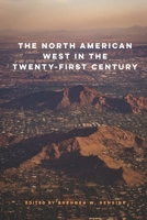The North American West in the Twenty-First Century 1496233026 Book Cover