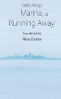 Marina, or Running Away 1493549995 Book Cover