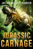 Jurassic Carnage 1922861618 Book Cover