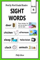 Sight Words: Book 6 1721170642 Book Cover