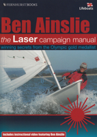 The Laser Campaign Manual: Winning Secrets from the Olympic Gold Medallist 1898660905 Book Cover