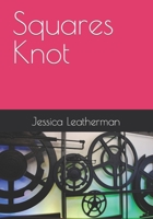 Squares Knot B0C9SB8K4P Book Cover