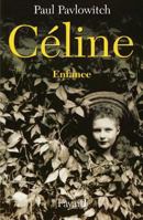 Céline, tome 1: Enfance 2213608717 Book Cover