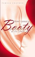 Dont Judge A Booty By Its Cover: Blessing and the Curse 1514780925 Book Cover