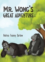 Mr. Wong's Great Adventure 1645758249 Book Cover