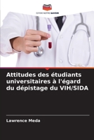 Attitudes des étudiants universitaires à l'égard du dépistage du VIH/SIDA (French Edition) B0CKB3XZ9Y Book Cover