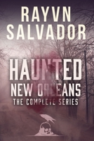 Haunted New Orleans: The Complete Series 1960040162 Book Cover