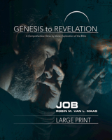 Genesis to Revelation: Job Participant Book [large Print]: A Comprehensive Verse-By-Verse Exploration of the Bible 1501848526 Book Cover