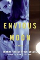 Envious Moon: A Novel 0061153877 Book Cover