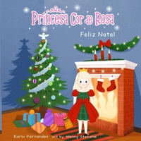 Princesa Cor de Rosa: Feliz Natal 1778105025 Book Cover