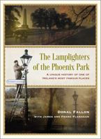 The Lamplighters of the Phoenix Park 1399722816 Book Cover