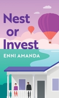 Nest or Invest: All is fair in love and real estate 0473562073 Book Cover