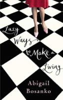 Lazy Ways to Make a Living 0751532827 Book Cover