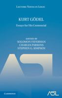 Kurt Godel: Essays for His Centennial 1107683467 Book Cover