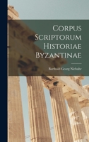 Corpus Scriptorum Historiae Byzantinae 1017317518 Book Cover