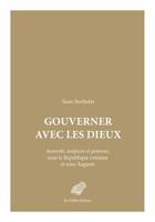 Gouverner Avec Les Dieux: Autorite, Auspices Et Pouvoir Sous La Republique Romaine Et Sous Auguste 2251300015 Book Cover
