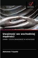 Uwa&#380;no&#347;c we wschodniej m&#261;dro&#347;ci 6203352179 Book Cover