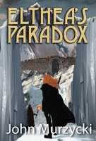 Elthea's Paradox 1953815065 Book Cover