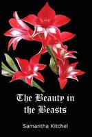 The Beauty in the Beasts 1300482451 Book Cover