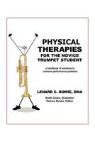 Trumpet Therapies: A Handbook of Solutions to Common Physical Performance Problems 1479774960 Book Cover