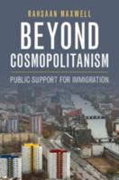 Beyond Cosmopolitanism: Public Support for Immigration 1009730029 Book Cover