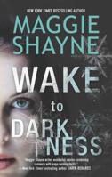 Wake to Darkness 077831555X Book Cover