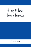 History Of Lewis County, Kentucky 9354414192 Book Cover