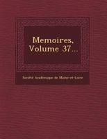 Memoires, Volume 37... 1249519608 Book Cover