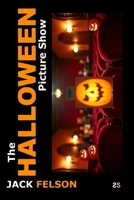 The HALLOWEEN Picture Show 0956558097 Book Cover