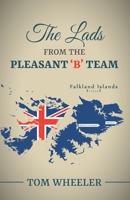 The Lads From The Pleasant ‘B-Team B088BHVP56 Book Cover