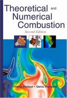 Theoretical and Numerical Combustion, Second Edition 1930217102 Book Cover