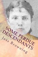 Some Perdue Descendants 1530469732 Book Cover