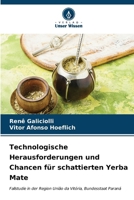 Technologische Herausforderungen und Chancen für schattierten Yerba Mate (German Edition) 6206666611 Book Cover