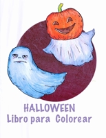 Halloween Libro para Colorear: Niños de Halloween, Libro Edades 2-4, Con: calabazas brujas fantasmas B08L1NCMVD Book Cover