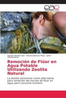 Remocion de Fluor En Agua Potable Utilizando Zeolita Natural 365906484X Book Cover