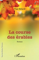 La course des érables: Roman (Rue Des Écoles) (French Edition) 2343122644 Book Cover