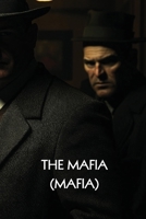 The Mafia (Mafia) B0DSGHSGVV Book Cover