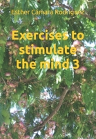 Exercises to stimulate the mind 3 B0CJL9VR56 Book Cover