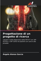 Progettazione di un progetto di ricerca (Italian Edition) 6207426878 Book Cover